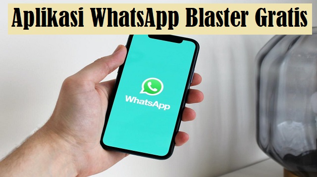 Aplikasi WhatsApp Blaster Gratis