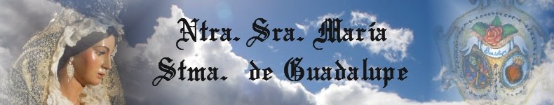 Nuestra Señora, Maria Santisima de Guadalupe  (Urb.Tarazona - La Rinconada - Sevilla)