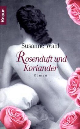 http://penndorf-rezensionen.com/index.php/rezensionen/item/128-rosenduft-und-koriander-susanne-wah