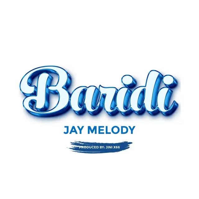 Jay Melody – Baridi MP3 DOWNLOAD