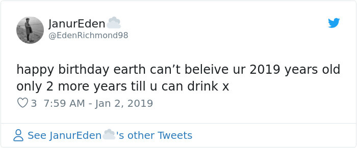 17 People Who Believed That Earth Just Became 2019 Years Old