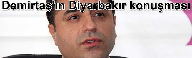 HDP esbaskani Selahattin Demirtasin Diyarbakir konusmasi