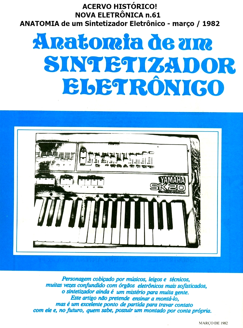 NOVA ELETRÔNICA n.61 - ANATOMIA de um Sintetizador Eletrônico - março / 1982