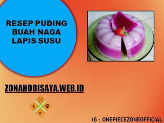 Resep Puding Buah Naga Lapis Susu, Cocok untuk Menu Berbuka Puasa