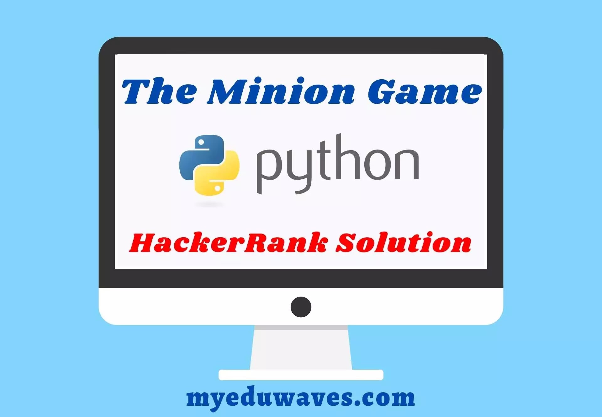 The Minion Game - Python HackerRank Solution