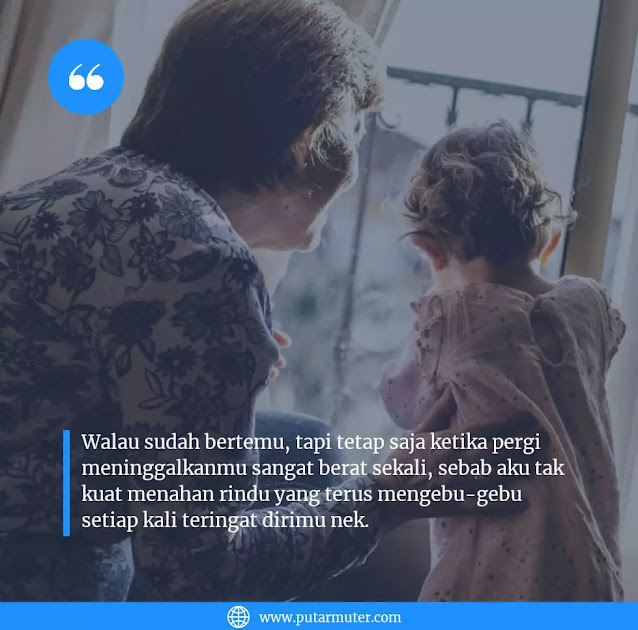 kata kata rindu untuk nenek yang jauh