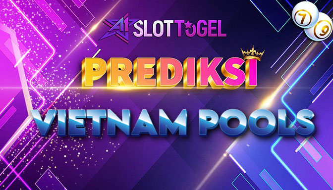 PREDIKSI TOGEL JITU VIETNAM POOLS SITUS TOTO TOGEL 5D