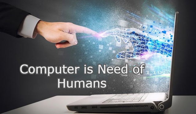 Computer is Need of Humans