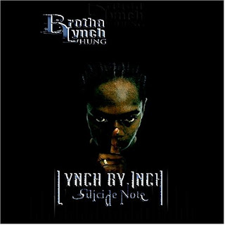 Brotha Lynch Hung - Lynch by Inch: Suicide Note (2003)