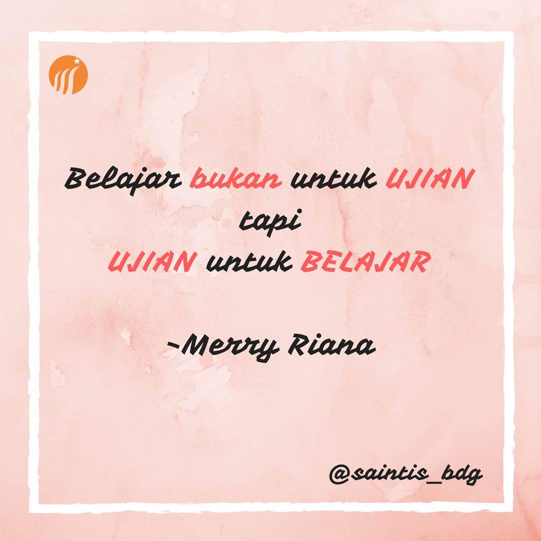 Bimbingan Belajar Dan Privat Saintis Motivation Word From Merry