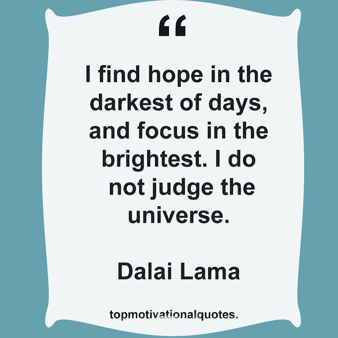 I find hope in the darkest (Quote In English )