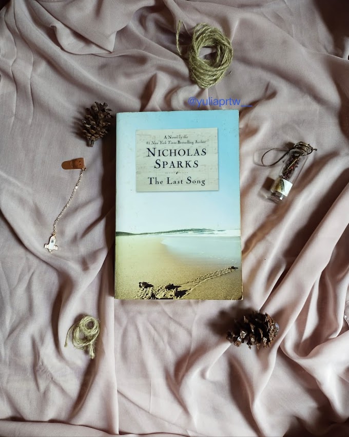 Review Novel 'The Last Song' by Nicholas Sparks