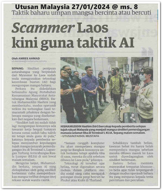 Scammer Laos kini guna taktik AI | Keratan akhbar Utusan Malaysia 27 Januari 2024