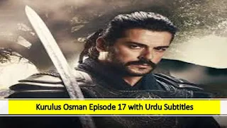 Kurulus Osman season 1 Episode 17 Urdu Subtitles