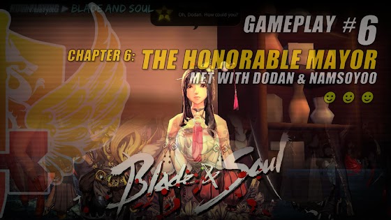 Chapter 6: The Honorable Mayor » Spoke With Dodan & Namsoyoo In Blade And Soul