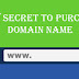 Dirty Secret to Purchase Domain Name