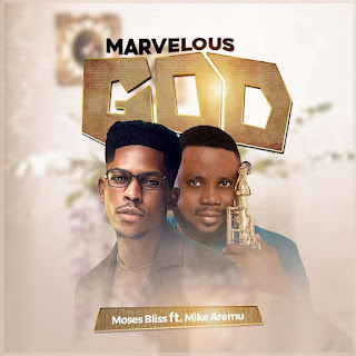 #gospel_hit_songs_mp3_downloads #gospel_song_lyrics #lyrics_gospel_music MARVELOUS GOD FT MIKE AREMU (lyrics_video_audio_download_music) funk,gospel,Moses Bliss,Mike Aremu