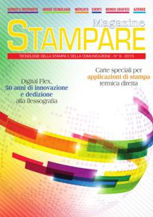 Stampare. Tecnologie della stampa e della comunicazione 2015-09 - 15 Settembre 2015 | TRUE PDF | Mensile | Stampa | Professionisti | Tecnologia | Impianti
Stampare è una rivista mensile nazionale, fondata nel 1980, dedicata alle tecnologie delle arti grafiche e della comunicazione.
Raggiunge ogni mese aziende del settore grafico: tipografie, fustellifici, centri strampa offset e digitale, editoria elettronica, litigrafie, fotocomposizioni, fotolito, legatorie, etichettifici, cartotecniche e serigrafie, editori e case editrici, produttori di materie prime per l'industria grafica.
La rivista tratta le tecniche di pre e dopo stampa, stampa offset, digitale, serigrafica, tampografica per impressione su carta, cartoncino e tessuto.
Il tutto corredato di servizi e interviste che spaziano tra nuove tecnologie, attualità, macchinari, materiali e servizi nel mondo grafico, fiere, inserzioni e pubblicità. Tutto quello che serve per un costante aggiornamento in un settore in conyinua espansione.