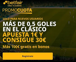 betfair promocuota El clasico 1 gol o mas 24-10-2020