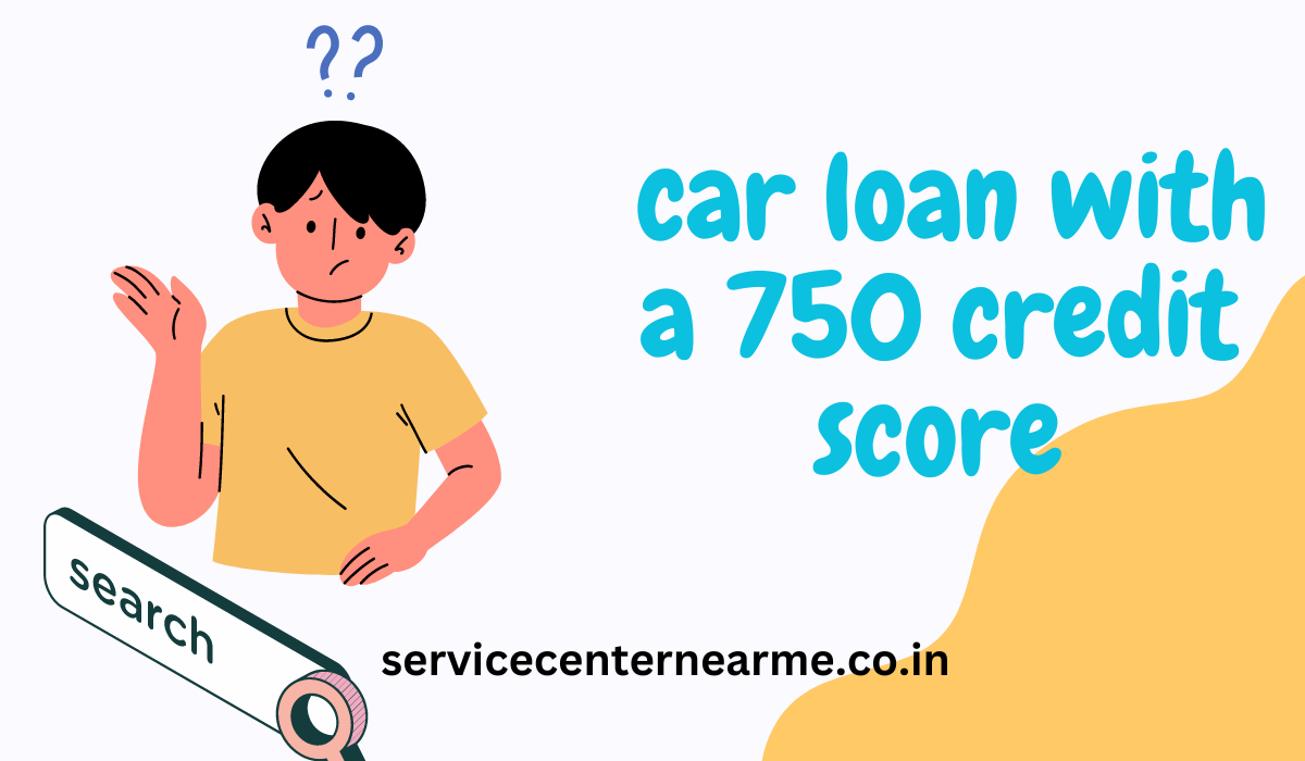 best car loan with a 750 credit score
