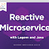 Reactive Microservices with Lagom & Java - DZone Refcard