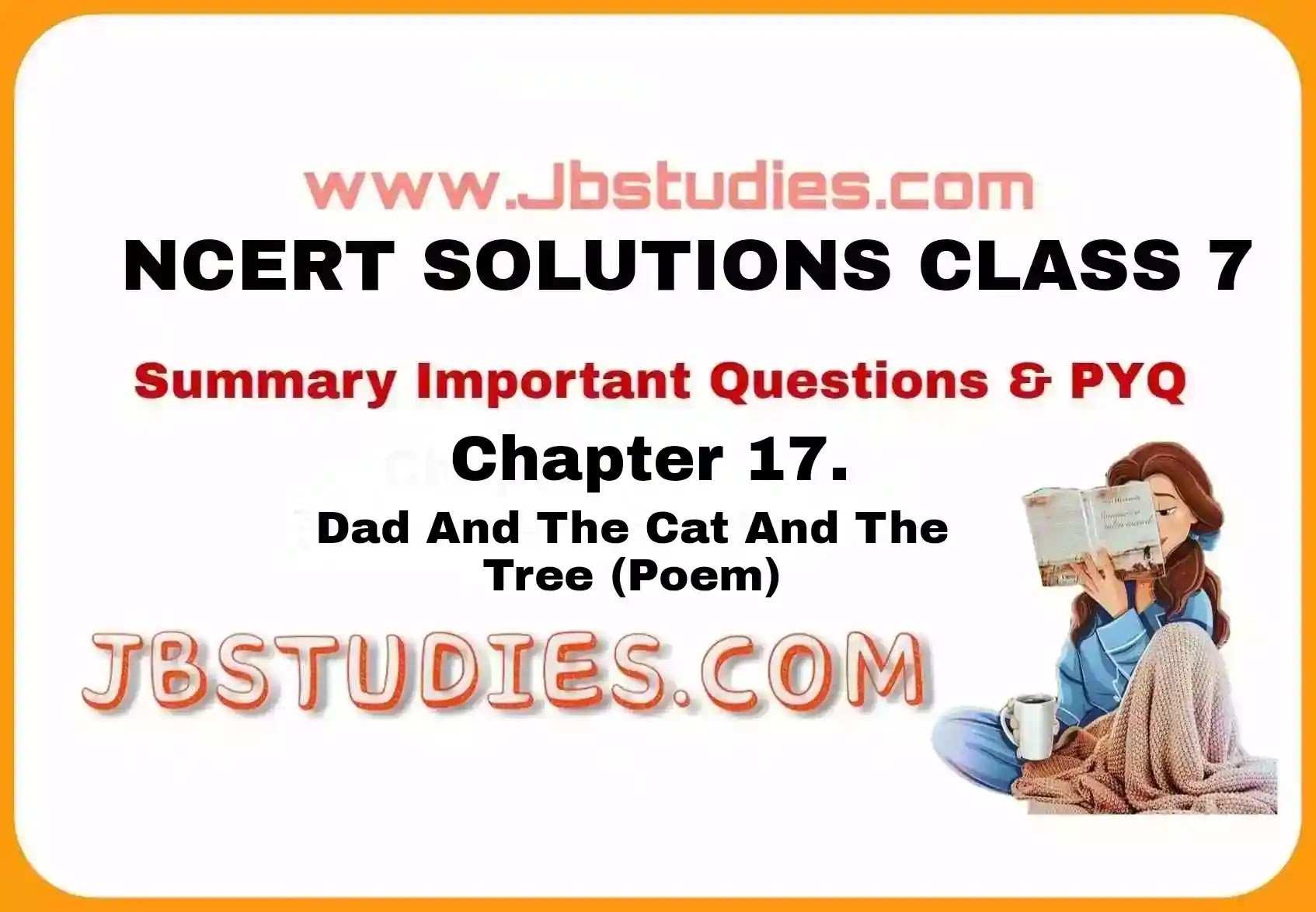 Solutions Class 7 Honeycomb Chapter-17 (Dad and the Cat and the Tree (Poem)
