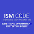 Safety and Environmental Protection Policy as per ISM Code