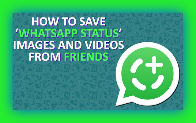 How to Transfer and Save Photos or Videos From WhatsApp  Status