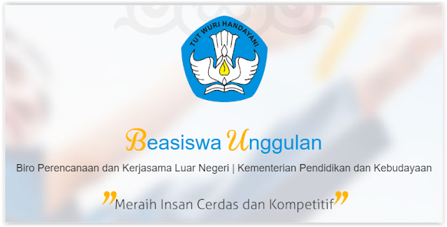  Blog pendidikan tempat membuatkan dan berguru PENDAFTARAN BEASISWA UNGGULAN 2018 BATCH 2 