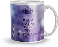 Keep Calm Is My Birthday