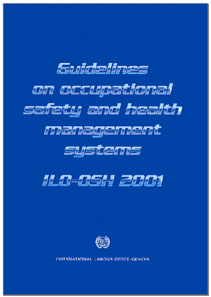 Sampul Standar ILO-OSH 2001 Occupational Safety and Health Management Systems