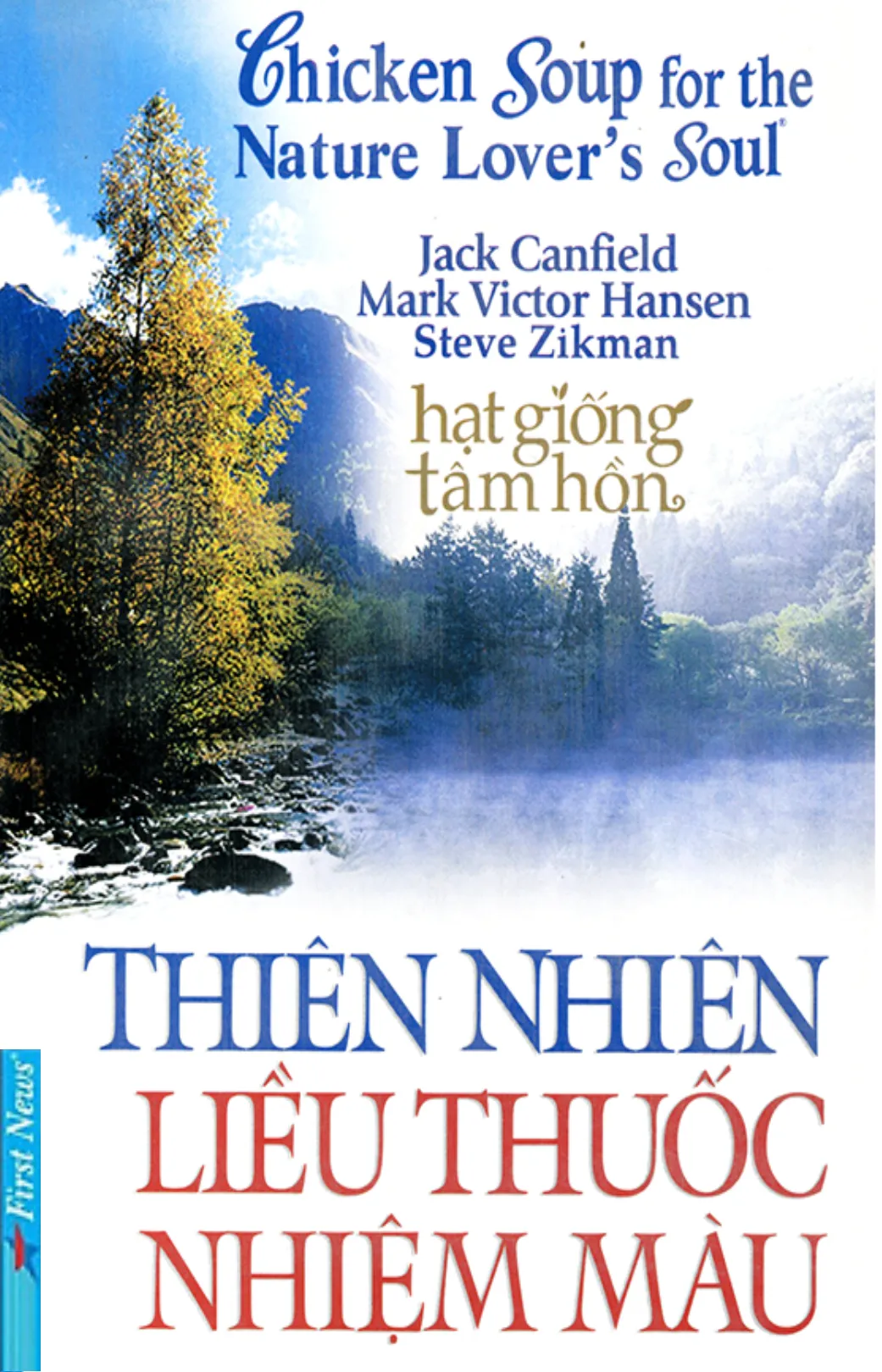 Thiên Nhiên Liều Thuốc Nhiệm Màu - Jack Canfield