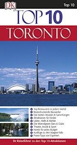 Top 10 Reiseführer Toronto: mit Extrakarte