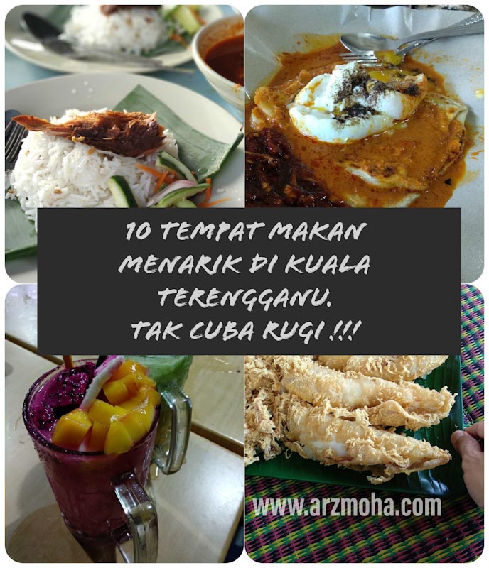 10 Tempat Makan Menarik Di Kuala Terengganu Jadikan ...