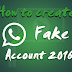 How to create fake whatsapp account 2016 (In Pakistan) ?