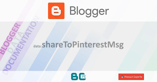 Blogger - Gadget Blog - data:shareToPinterestMsg