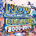 [MP3] Various Artists – Now Thats What I Call a Decade 2000-2009 (2020) [320kbps]
