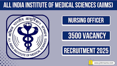 AIIMS NORCET Nursing Officer Recruitment 2025 – Apply Online For 3500 Vacancies Notification
