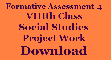 8th Class FA - 4 Social Studies Project Work of CCE Model Download /2019/12/8th-Class-FA-4-Social-Studies-Project-Work-of-CCE-Model-Download.html