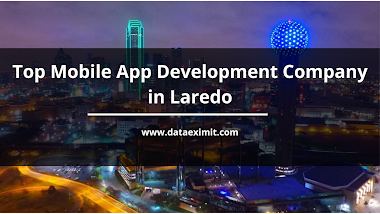 Top Mobile App Development Company in Laredo