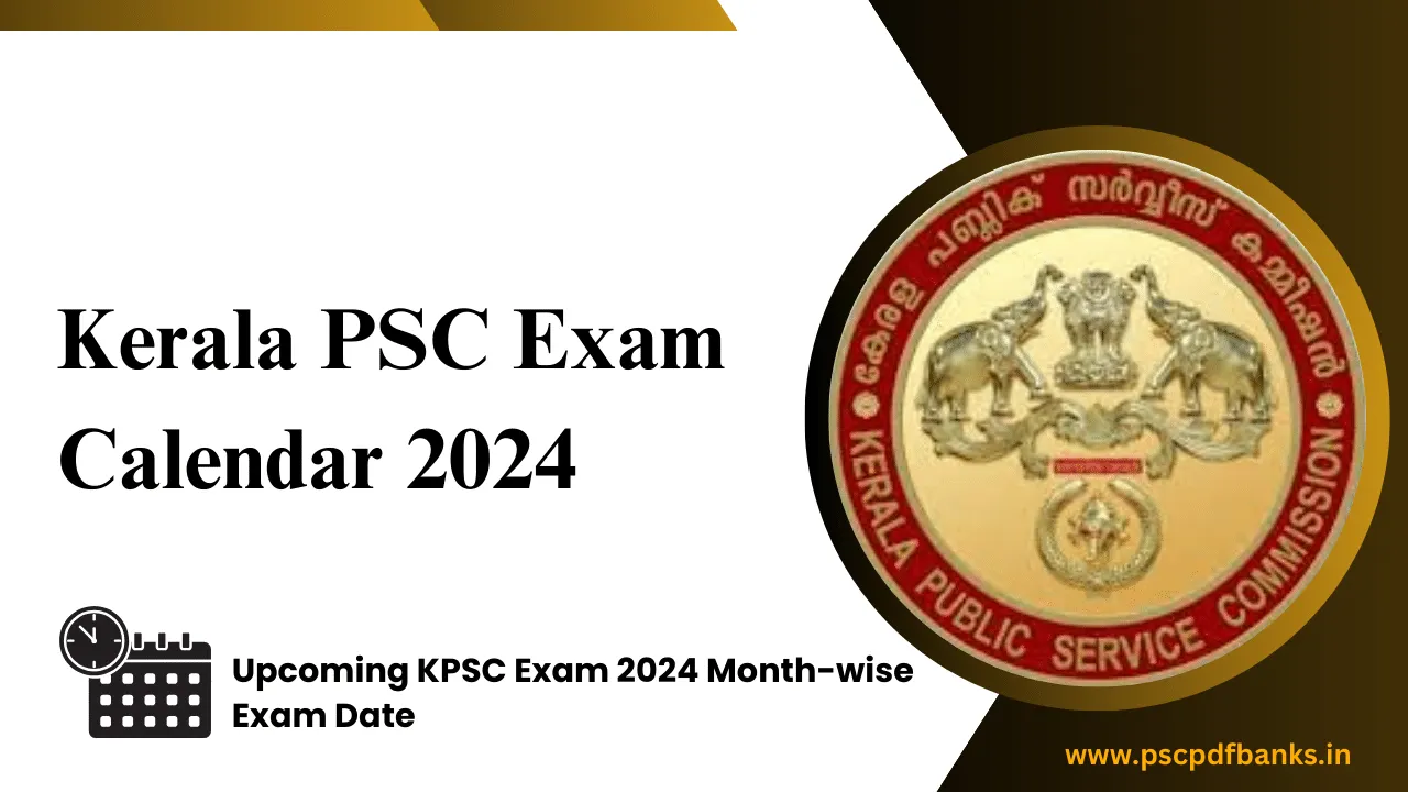Kerala PSC Exam Calendar 2024 | Upcoming KPSC Exam 2024 Month wise Exam Date