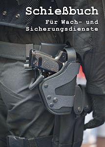 Schießbuch für Wach- und Sicherungsdienste nach BGV C7