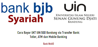 Cara Bayar UKT UIN SGD Bandung via Transfer Bank: Teller, ATM dan Mobile Banking