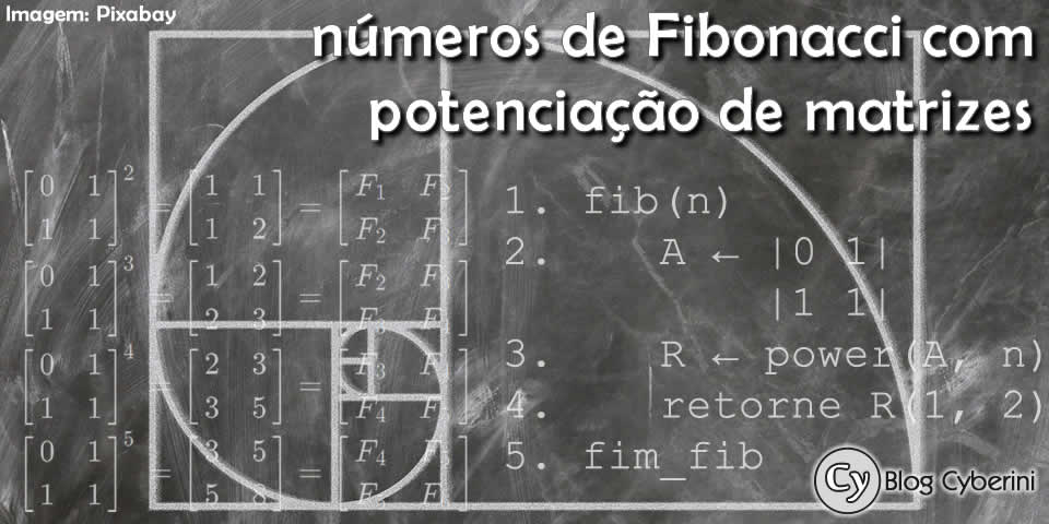 Calculando números de Fibonacci com potenciação de matrizes