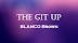 Blanco Brown - The Git Up Lyrics | Song Lyrics