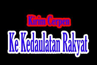 Cara Kirim Cerpen ke Kedaulatan Rakyat Terbaru 2016