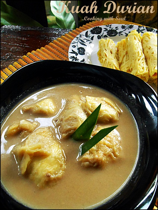 Cooking with soul: ROTI JALA KUAH DURIAN