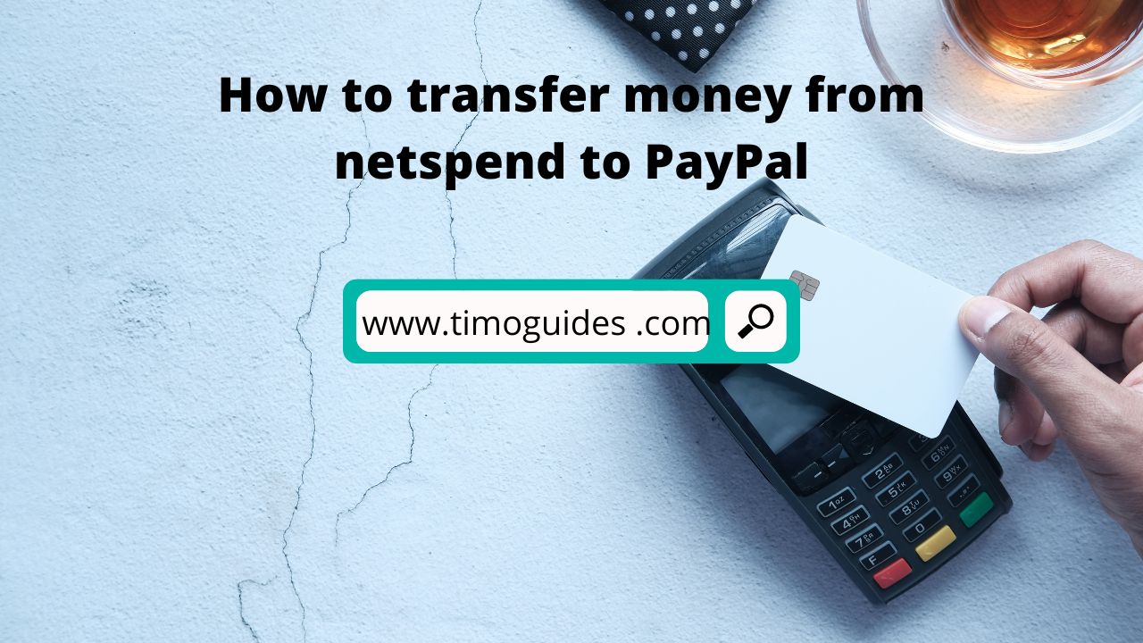 how to transfer money from PayPal  to netspend