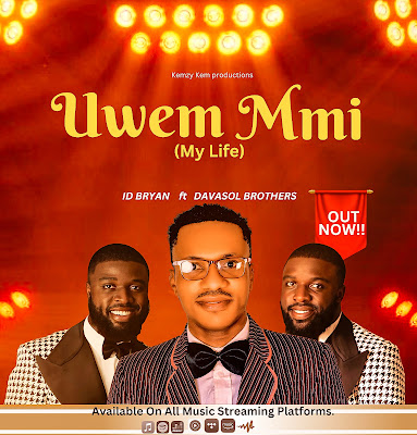 MUSIC: ID Bryan - Uwem Mmi ft Davasol Brothers | MP3 Download