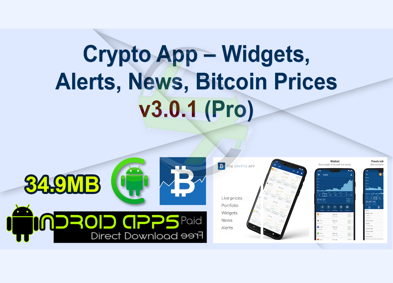 Crypto App – Widgets, Alerts, News, Bitcoin Prices v3.0.1 (Pro)